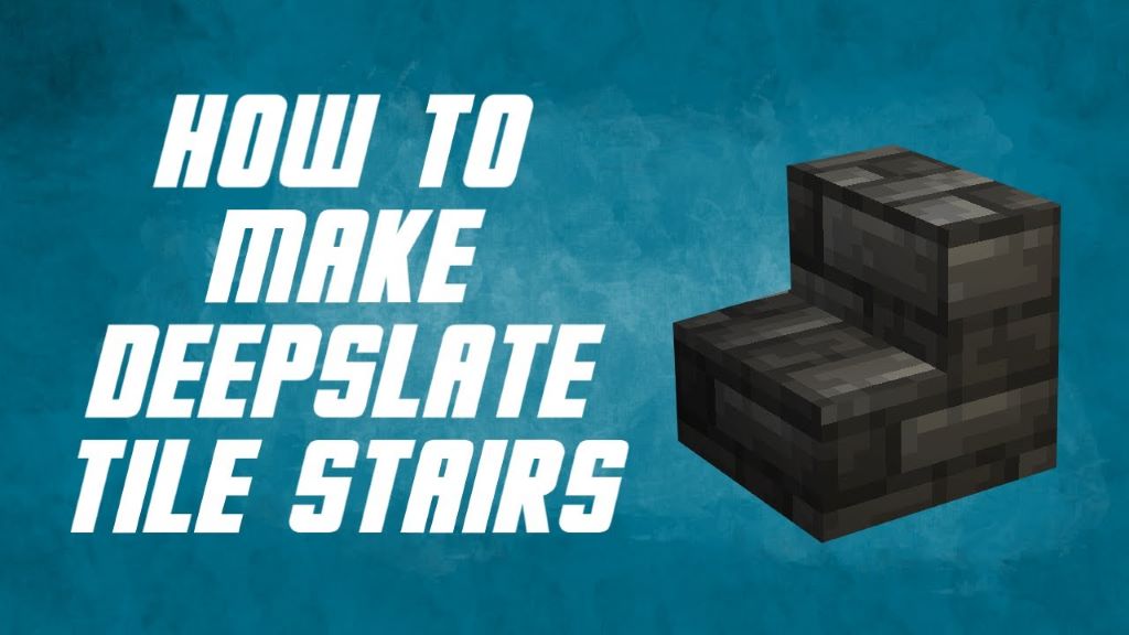 How Do You Make Deepslate Tile Stairs in Minecraft?